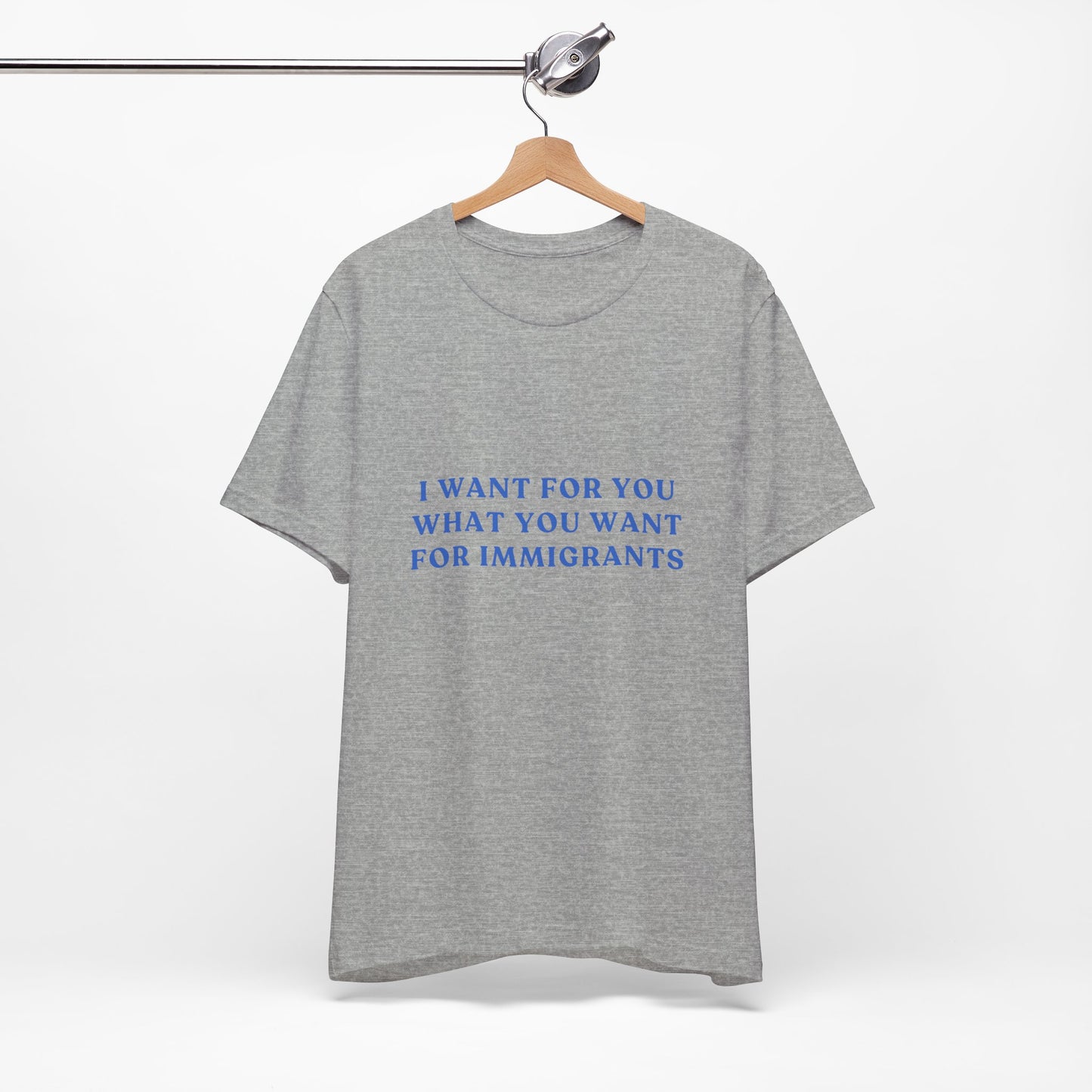 I Want for You Unisex Jersey Short Sleeve Tee