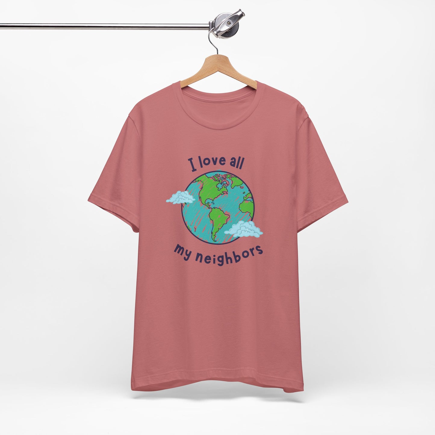 I Love All My Neighbors Unisex Jersey Short Sleeve Tee